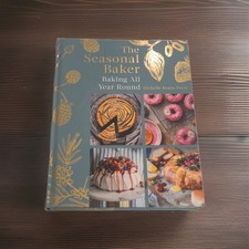 The Seasonal Baker: Baking All